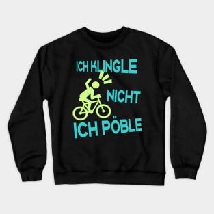 Radfahrer Rowdy lustige Sprüche Fahrrad Crewneck Sweatshirt